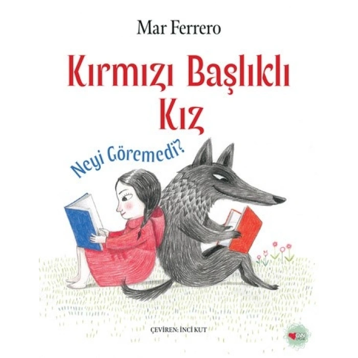 Kırmızı Başlıklı Kız Neyi Göremedi?