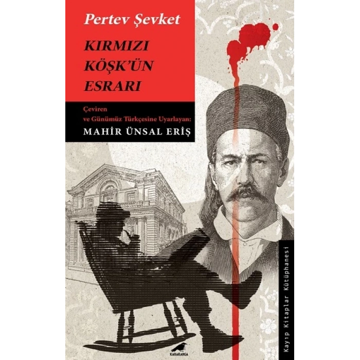 Kırmızı Köşk’ün Esrarı