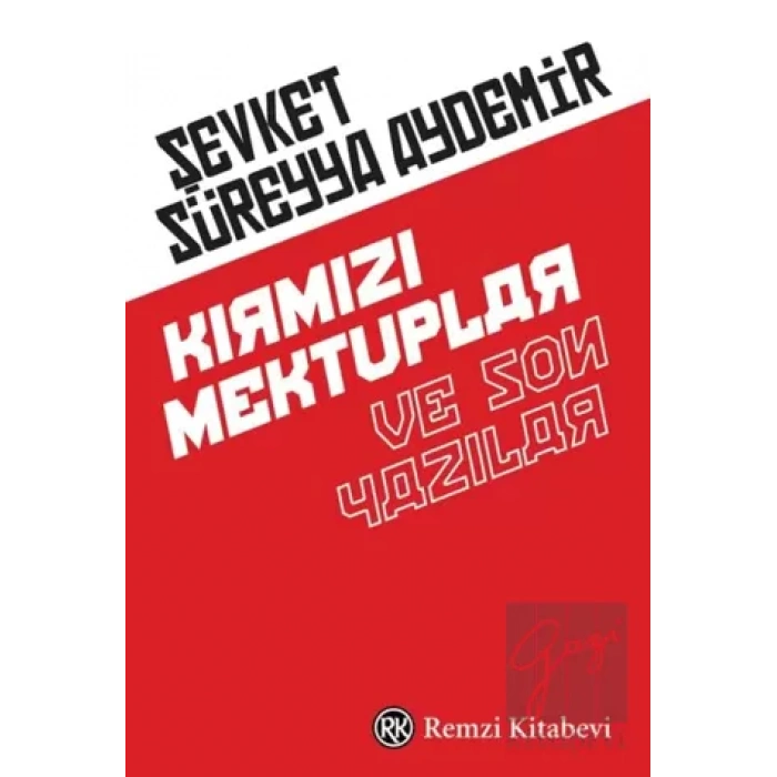 Kırmızı Mektuplar ve Son Yazılar