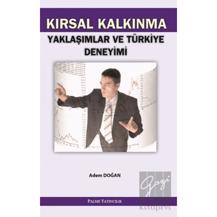 Kırsal Kalkınma Yaklaşımlar ve Türkiye Deneyimi