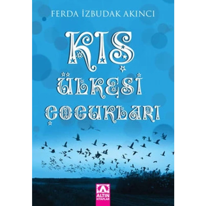 KIŞ ÜLKESİ ÇOCUKLARI