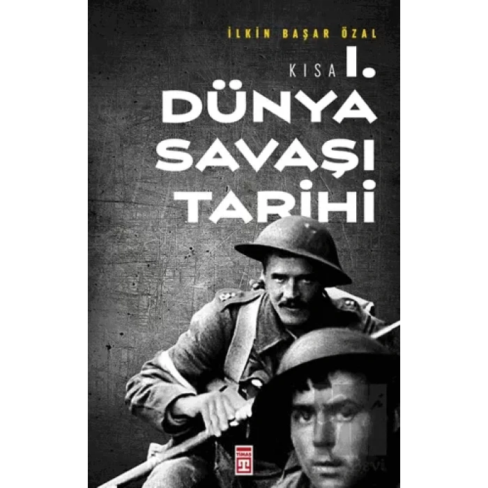 Kısa 1. Dünya Savaşı Tarihi
