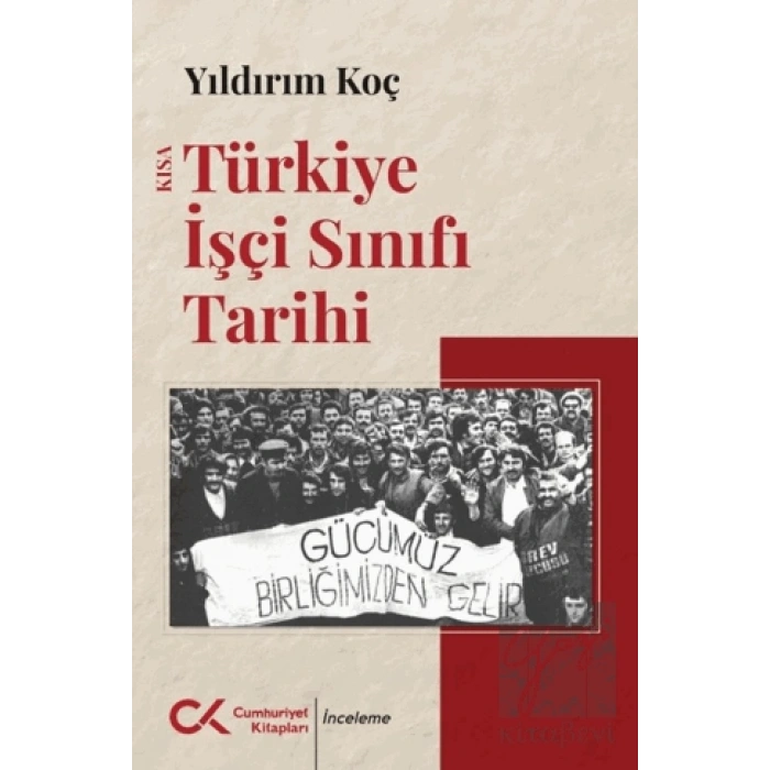 Kısa Türkiye İşçi Sınıfı Tarihi