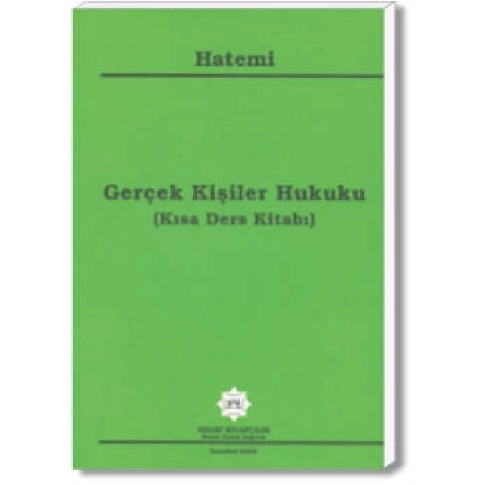 KİŞİLER HUKUKU  (GERÇEK-TÜZEL KİŞİLER) / H.HATEMİ
