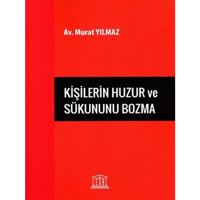 Kişilerin Huzur ve Sükununu Bozma