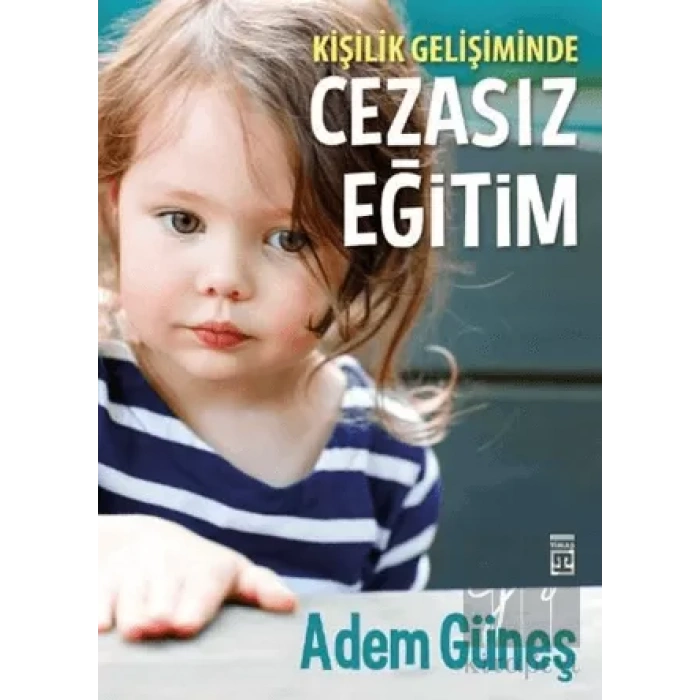 Kişilik Gelişiminde Cezasız Eğitim