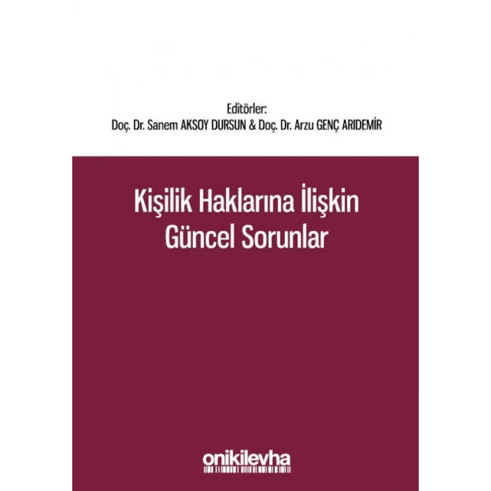 Kişilik Haklarına İlişkin Güncel Sorunlar