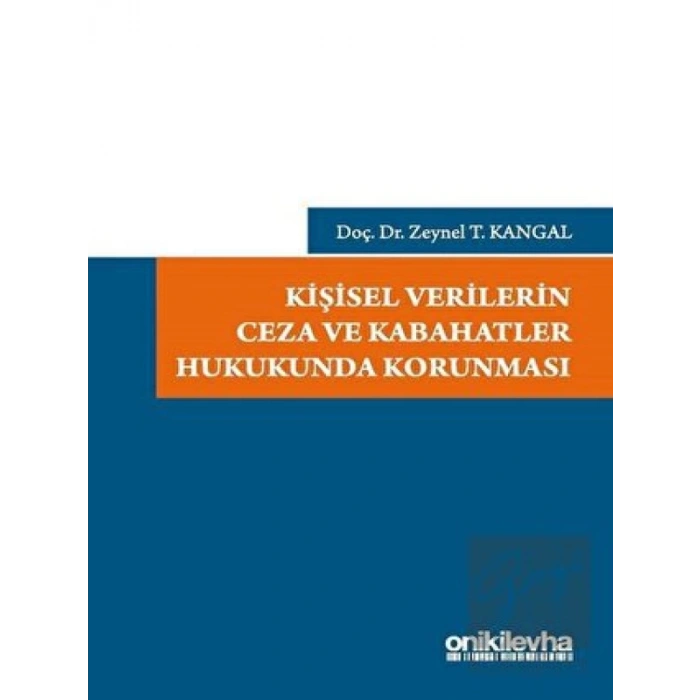 Kişisel Verilerin Ceza ve Kabahatler Hukukunda Korunması