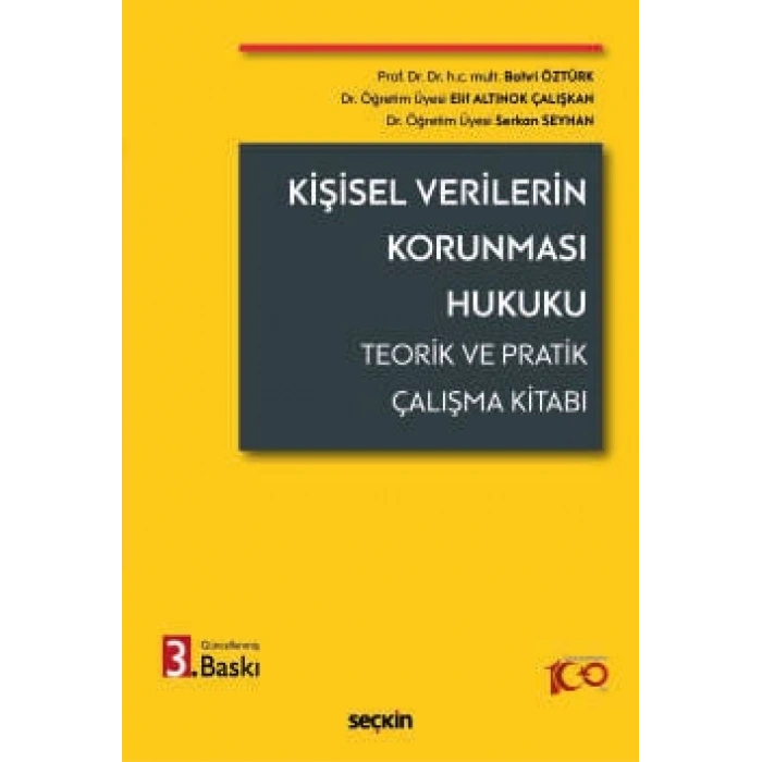 Kişisel Verilerin Korunması Hukuku Teorik ve Pratik Çalışma Kitabı