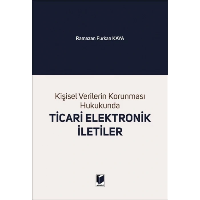 Kişisel Verilerin Korunması Hukukunda Ticari Elektronik İletiler
