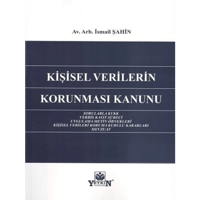 Kişisel Verilerin Korunması Kanunu - İsmail Şahin