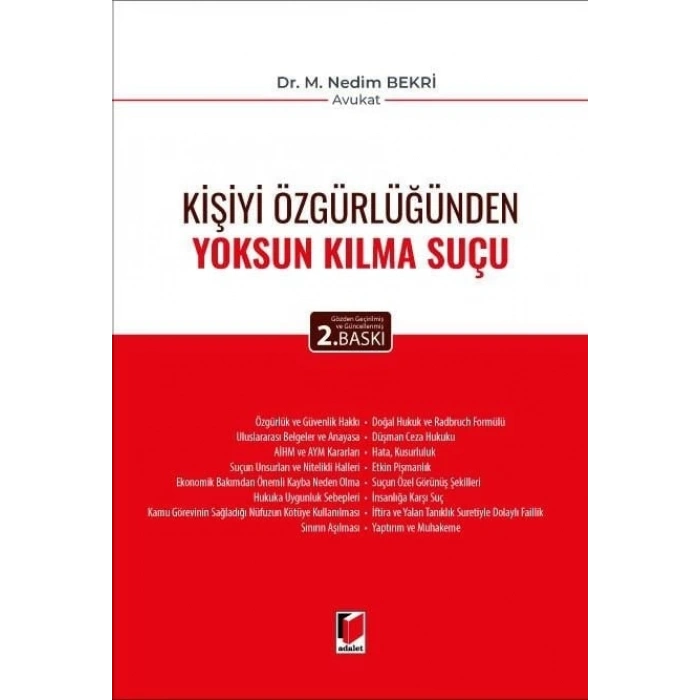 Kişiyi Özgürlüğünden Yoksun Kılma Suçu