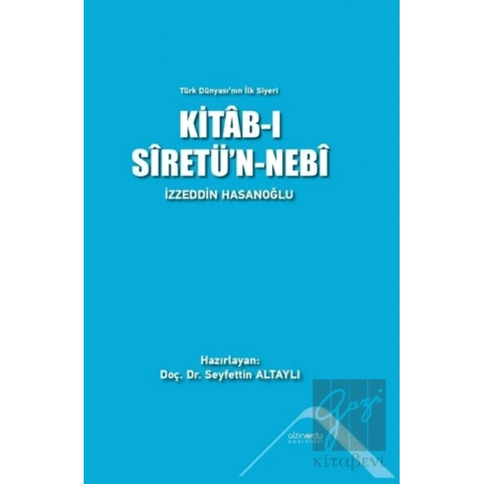 Kitab-ı Siretün-Nebi - Türk Dünyasının İlk Siyeri