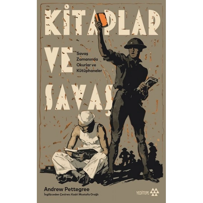 Kitaplar Ve Savaş - Savaş Zamanında Okurlar ve Kütüphaneler