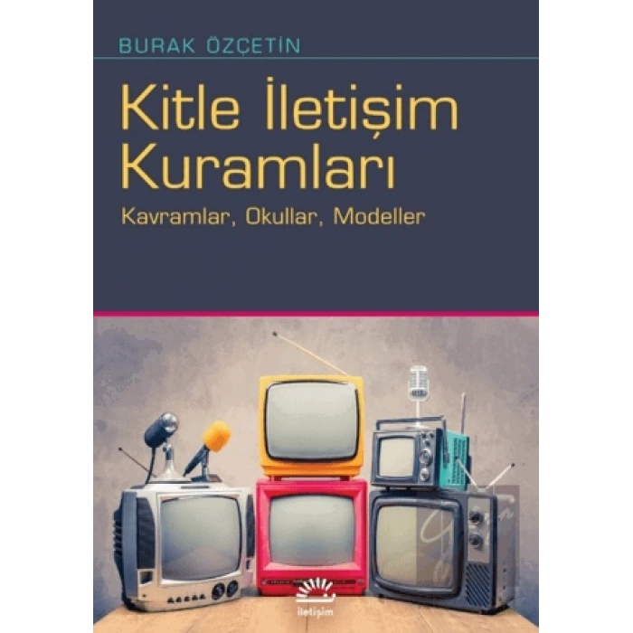 Kitle İletişim Kuramları