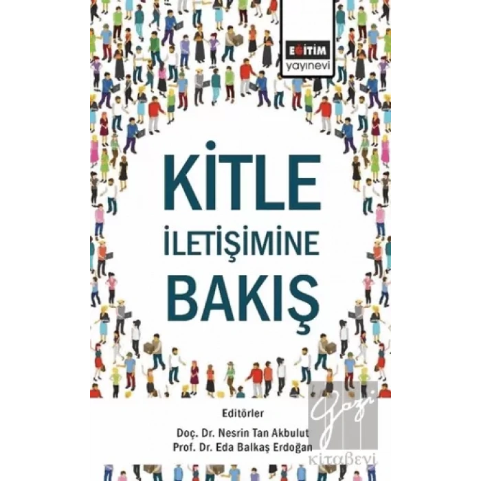 Kitle İletişimine Bakış