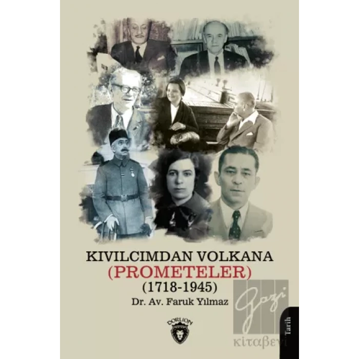 Kıvılcımdan Volkana (Prometeler) (1718-1945)