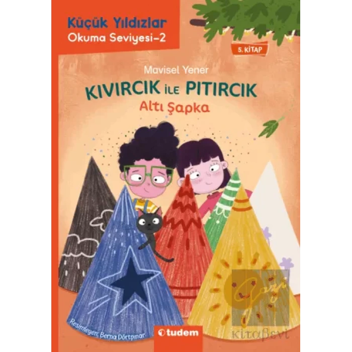 Kıvırcık ile Pıtırcık 5. Kitap Altı Şapka - Küçük yıldızlar