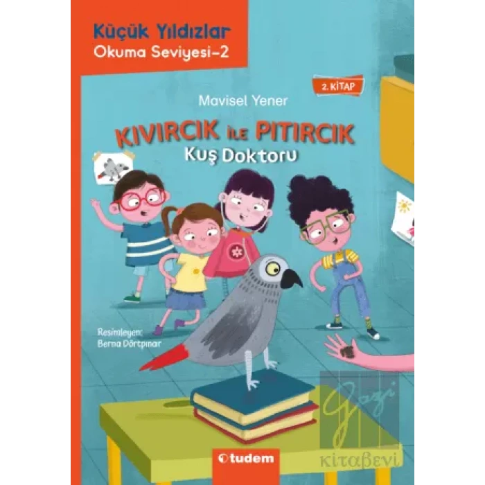 Kıvırcık ile Pıtırcık 2. Kitap Kuş Doktoru - Küçük Yıldızlar