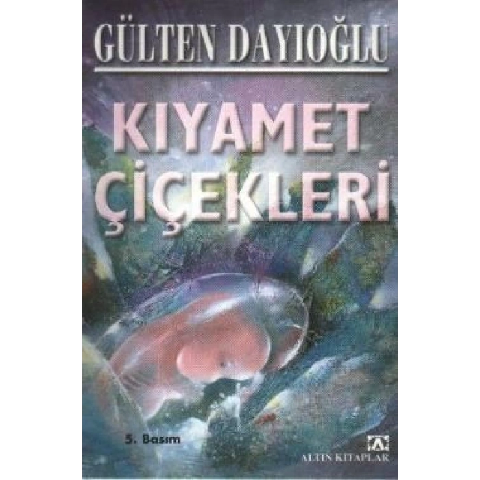 Kıyamet Çiçekleri