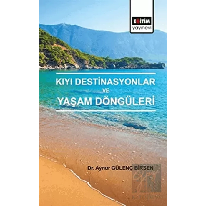 Kıyı Destinasyonlar ve Yaşam Döngüleri