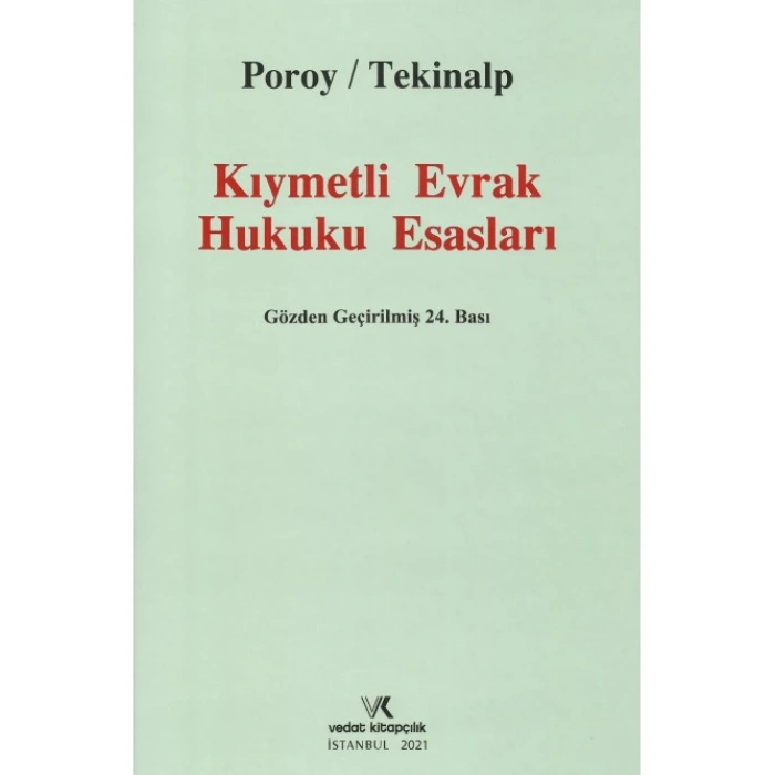 KIYMETLİ EVRAK HUKUKU 24. B. POROY TEKİNALP 2021