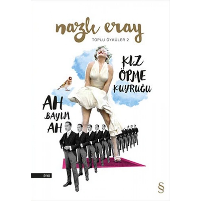 Kız Öpme Kuyruğu - Ah Bayım Ah