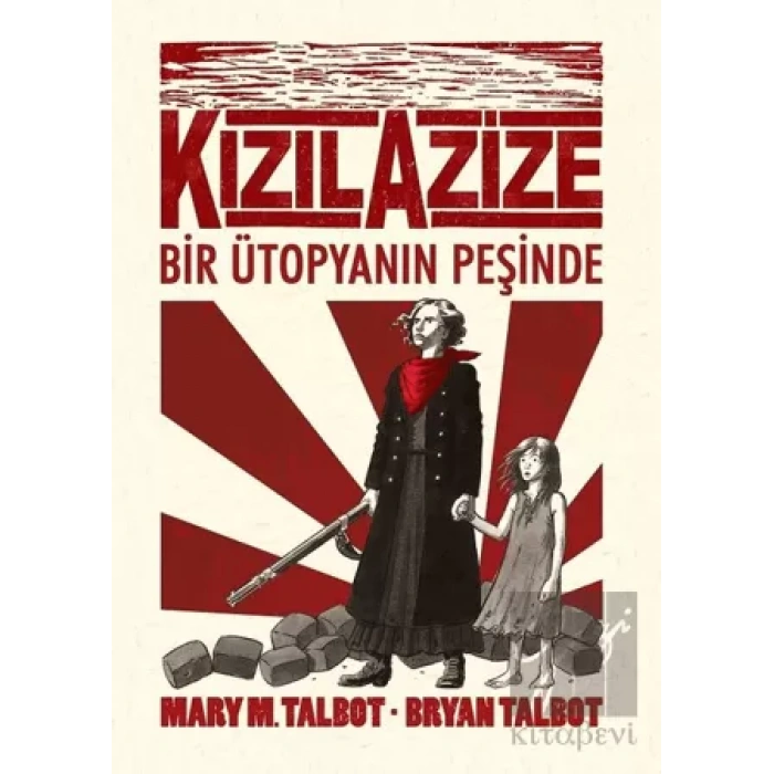 Kızıl Azize: Bir Ütopyanın Peşinde