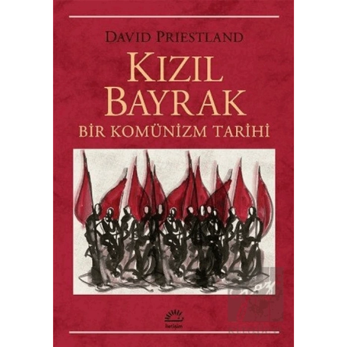 Kızıl Bayrak: Bir Komünizm Tarihi