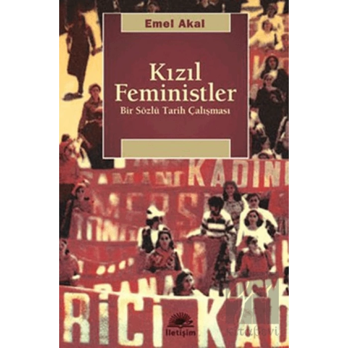 Kızıl Feministler: Bir Sözlü Tarih Çalışması