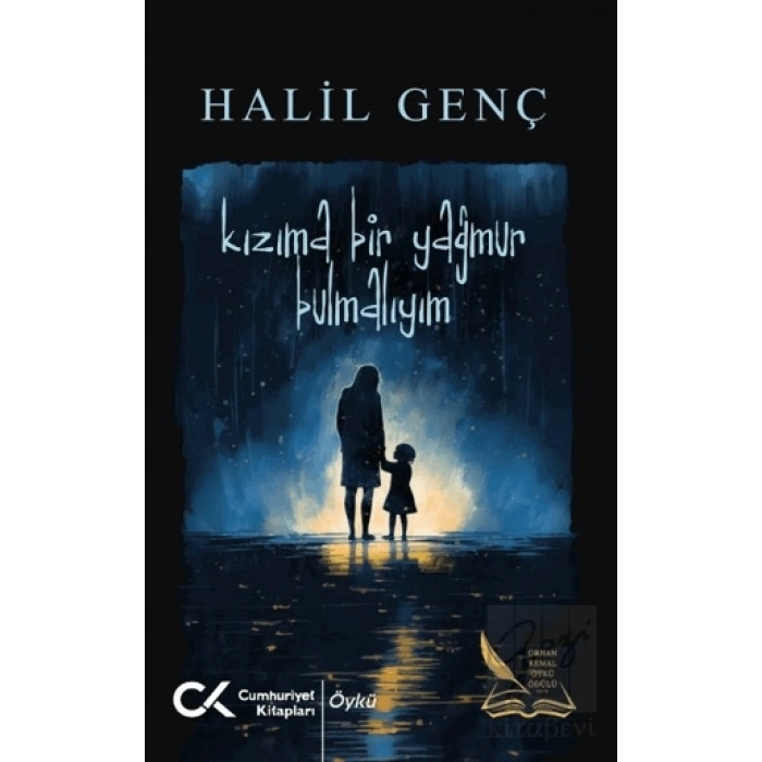 Kızıma Bir Yağmur Bulmalıyım