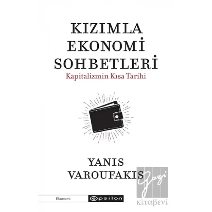 Kızımla Ekonomi Sohbetleri - Kapitalizmin Kısa Tarihi