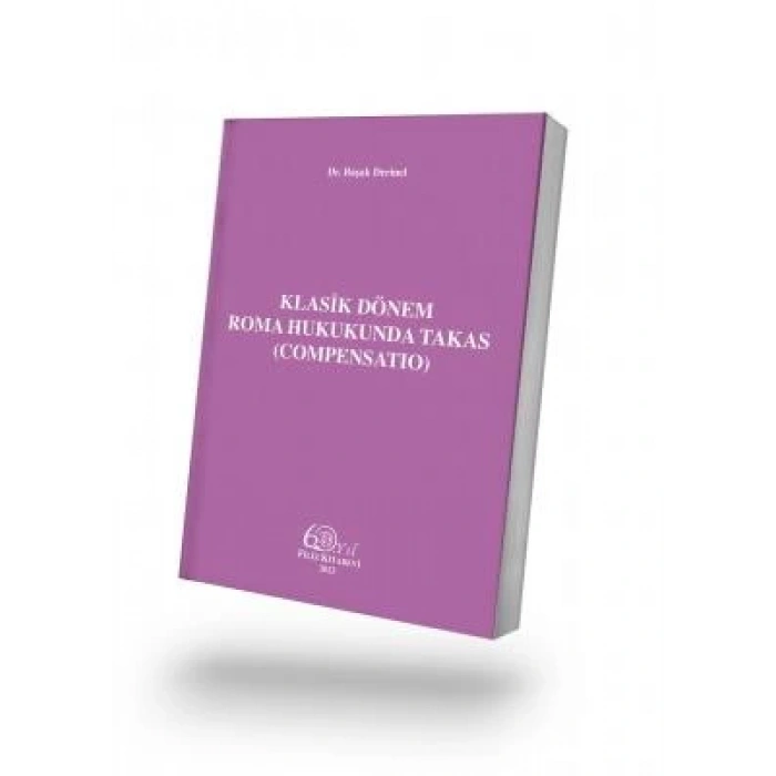 Klasik Dönem Roma Hukukunda Takas