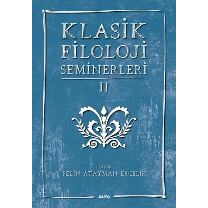 Klasik Filoloji Seminerleri 2