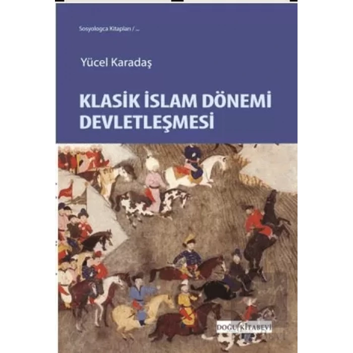 Klasik İslam Dönemi Devletleşmesi