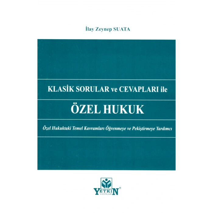 Klasik Sorular ve Cevapları İle Özel Hukuk