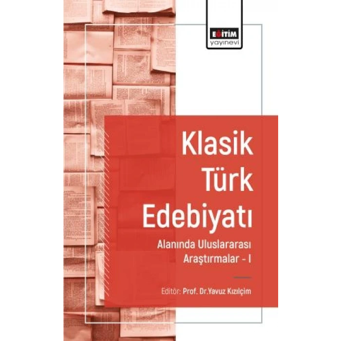 Klasik Türk Edebiyatı Alanında Uluslararası Araştırmalar I