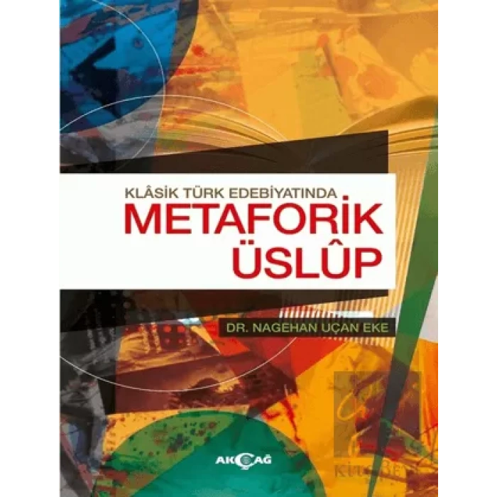 Klasik Türk Edebiyatında Metaforik Üslup