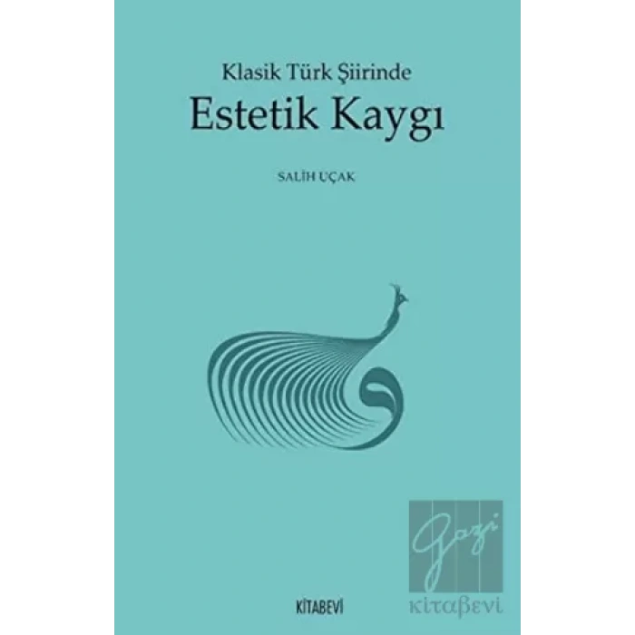 Klasik Türk Şiirinde Estetik Kaygı
