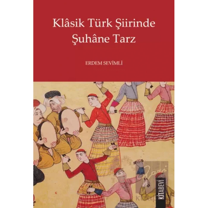 Klasik Türk Şiirinde Şuhane Tarz