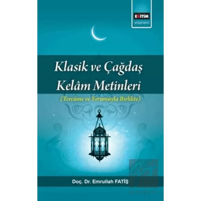 Klasik ve Çağdaş Kelam Metinleri