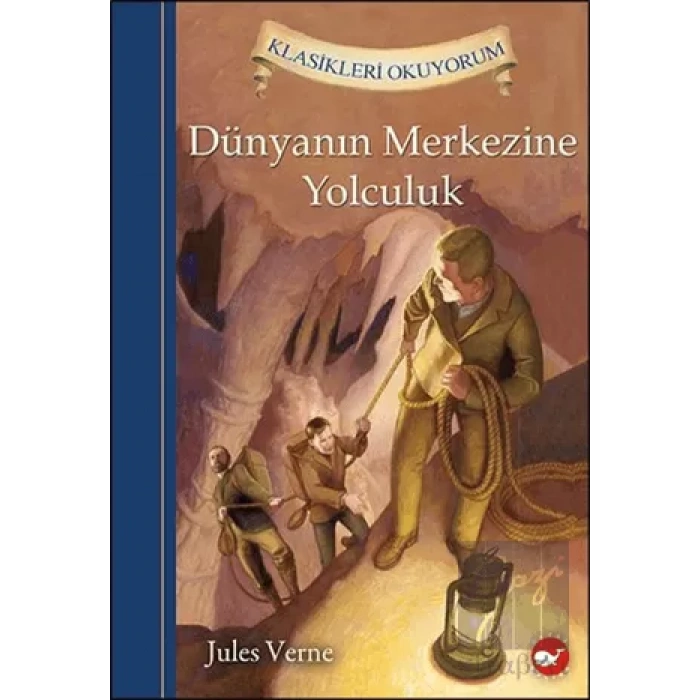 Klasikleri Okuyorum - Dünyanın Merkezine Yolculuk