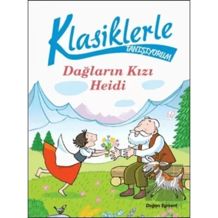 Klasiklerle Tanışıyorum Dağların Kızı Heidi