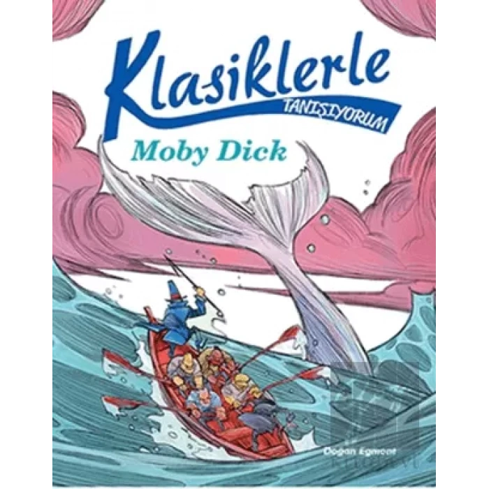 Klasiklerle Tanışıyorum – Moby Dick
