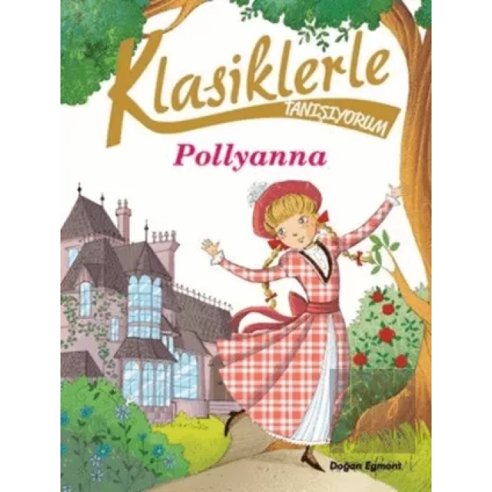 Klasiklerle Tanışıyorum Pollyanna