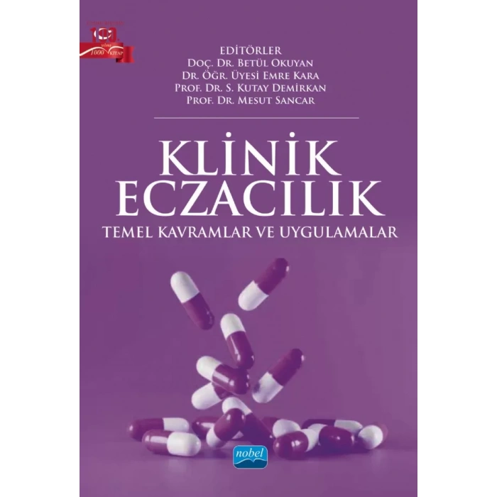 KLİNİK ECZACILIK - Temel Kavramlar ve Uygulamalar