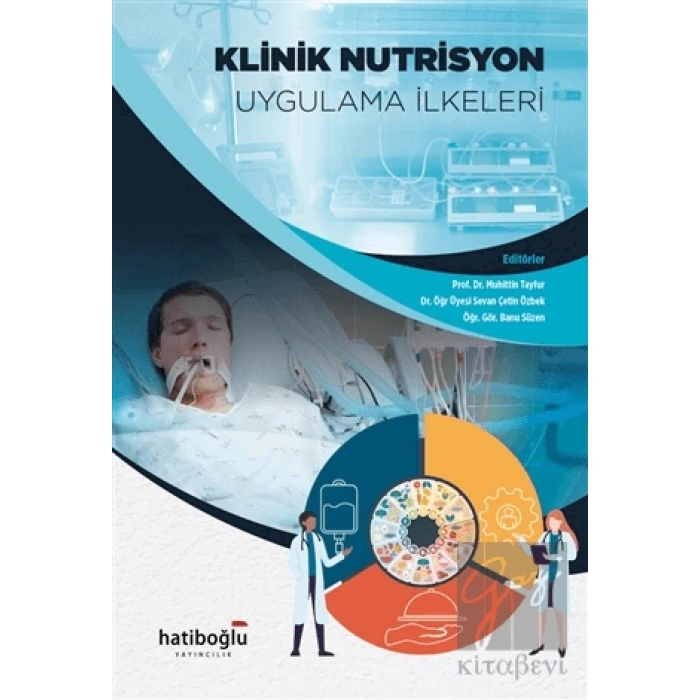Klinik Nutrisyon Uygulama İlkeleri