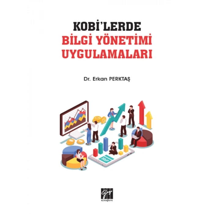 KOBİlerde Bilgi Yönetimi Uygulamaları - Dr. Erkan Perktaş
