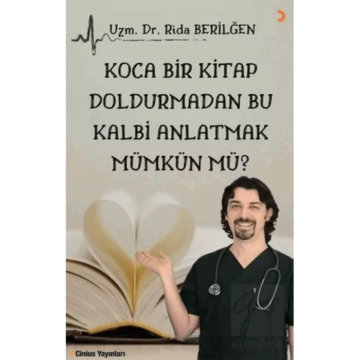 Koca Bir Kitap Doldurmadan Bu Kalbi Anlatmak Mümkün Mü?