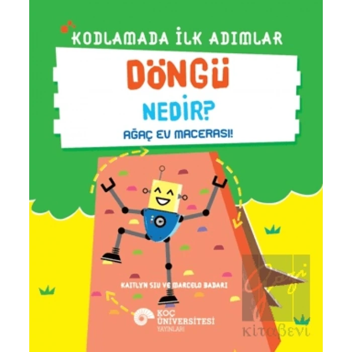 Kodlamada İlk Adımlar Döngü Nedir? Ağaç Ev Macerası!